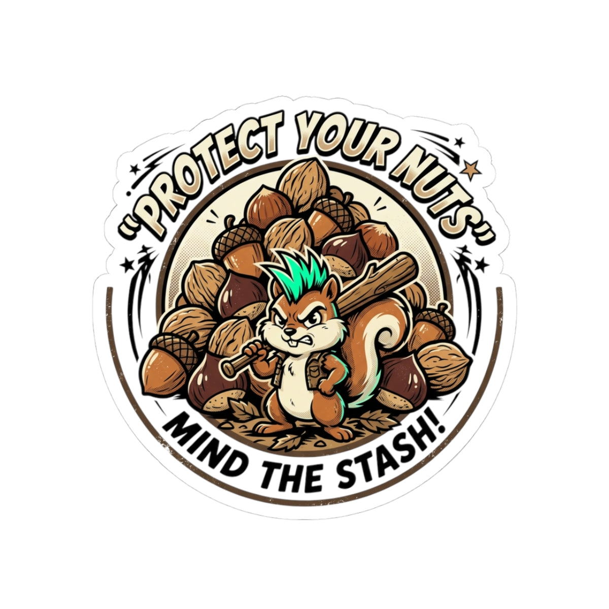 Protect Your Nuts - Funny Squirrel Sticker (Mind the Stash)