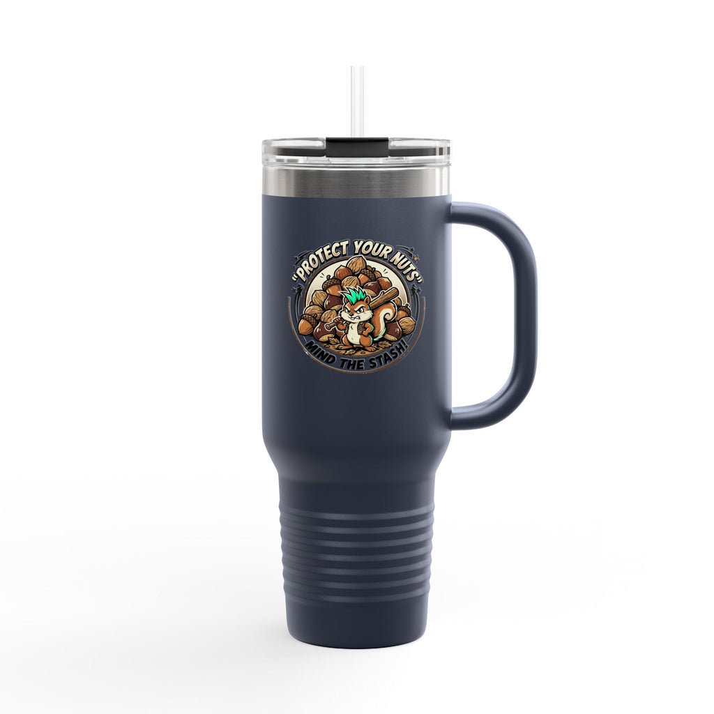 40oz Insulated Travel Mug — "Protect Your Nuts, Mind the Stash" Squirrel Design