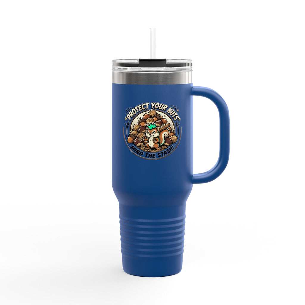 40oz Insulated Travel Mug — "Protect Your Nuts, Mind the Stash" Squirrel Design
