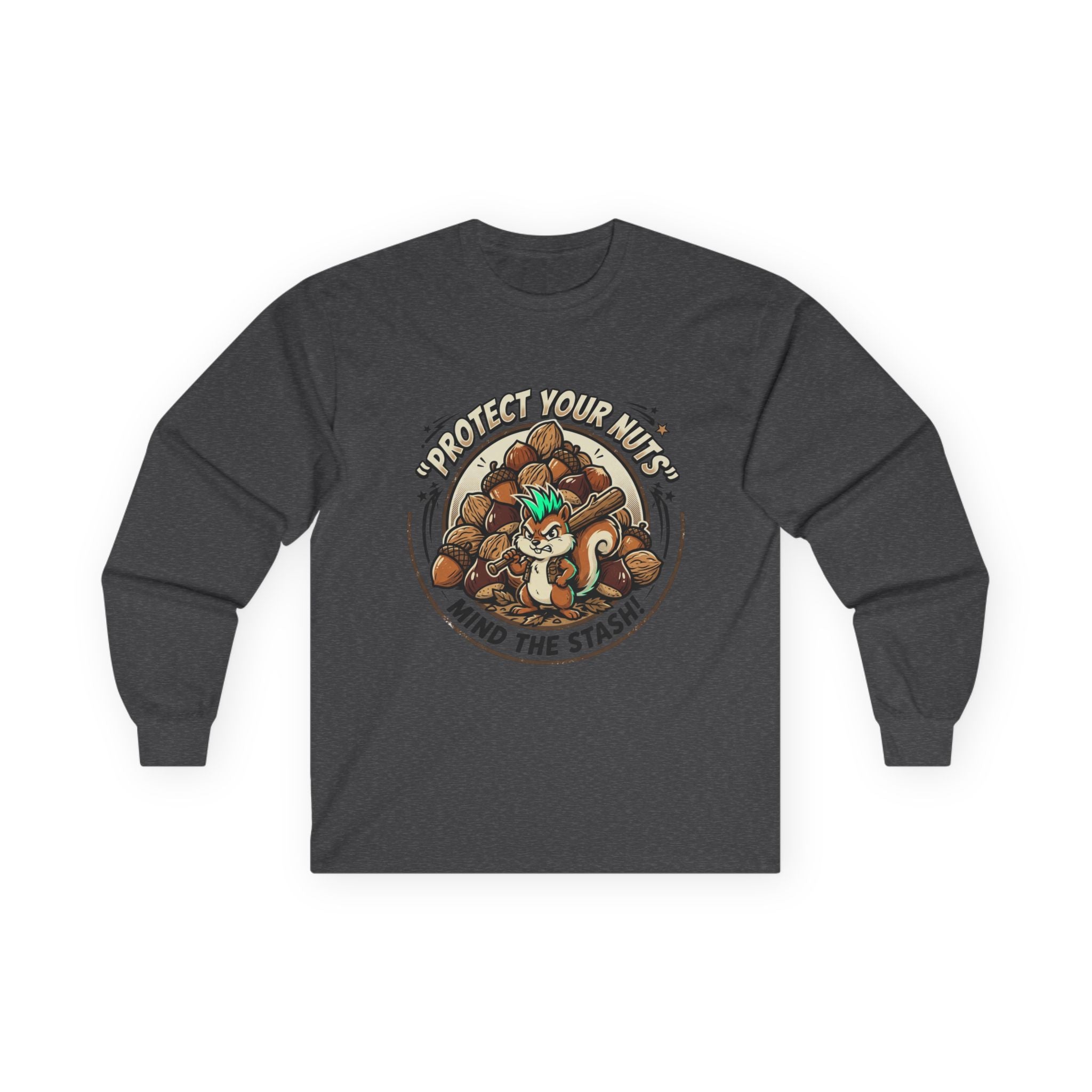 Protect your Nuts Mind The Stash Unisex Ultra Cotton Long Sleeve Tee