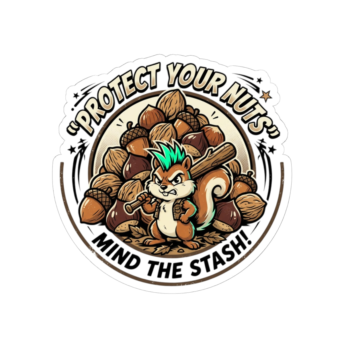 Protect Your Nuts - Funny Squirrel Sticker (Mind the Stash)