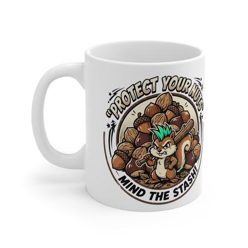 Mug — Protect Your Nuts! 'Mind the Stash' Funny Squirrel Coffee Mug, Gift for Animal Lovers & Nutty Humor